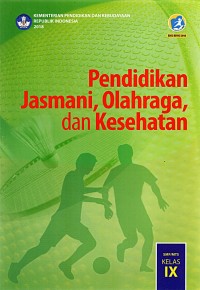 Image of Pendidikan Jasmani, Olah Raga dan kesehatan IX Revisi 2018